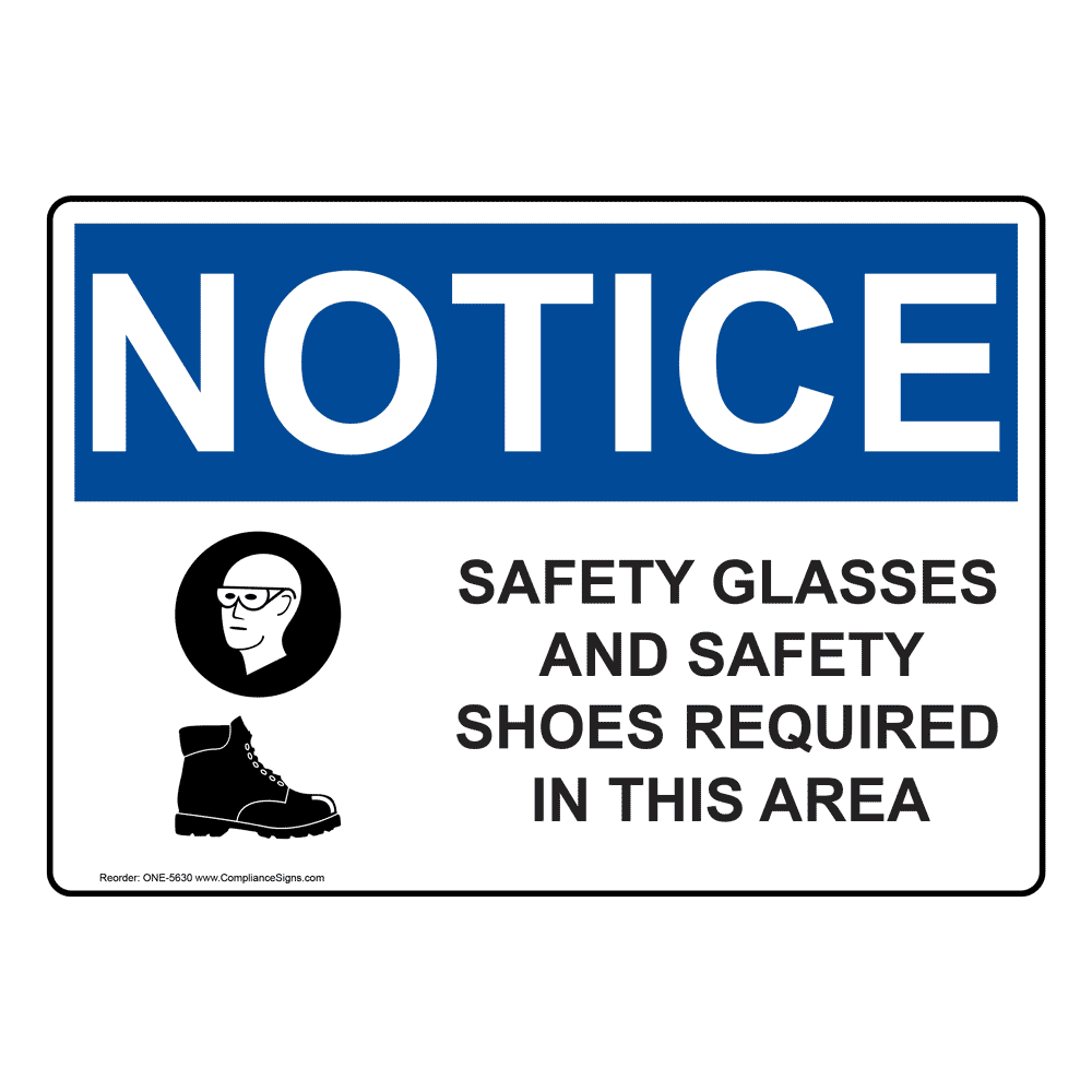 OSHA Sign - NOTICE Safety Glasses And Safety Shoes Required Sign - PPE