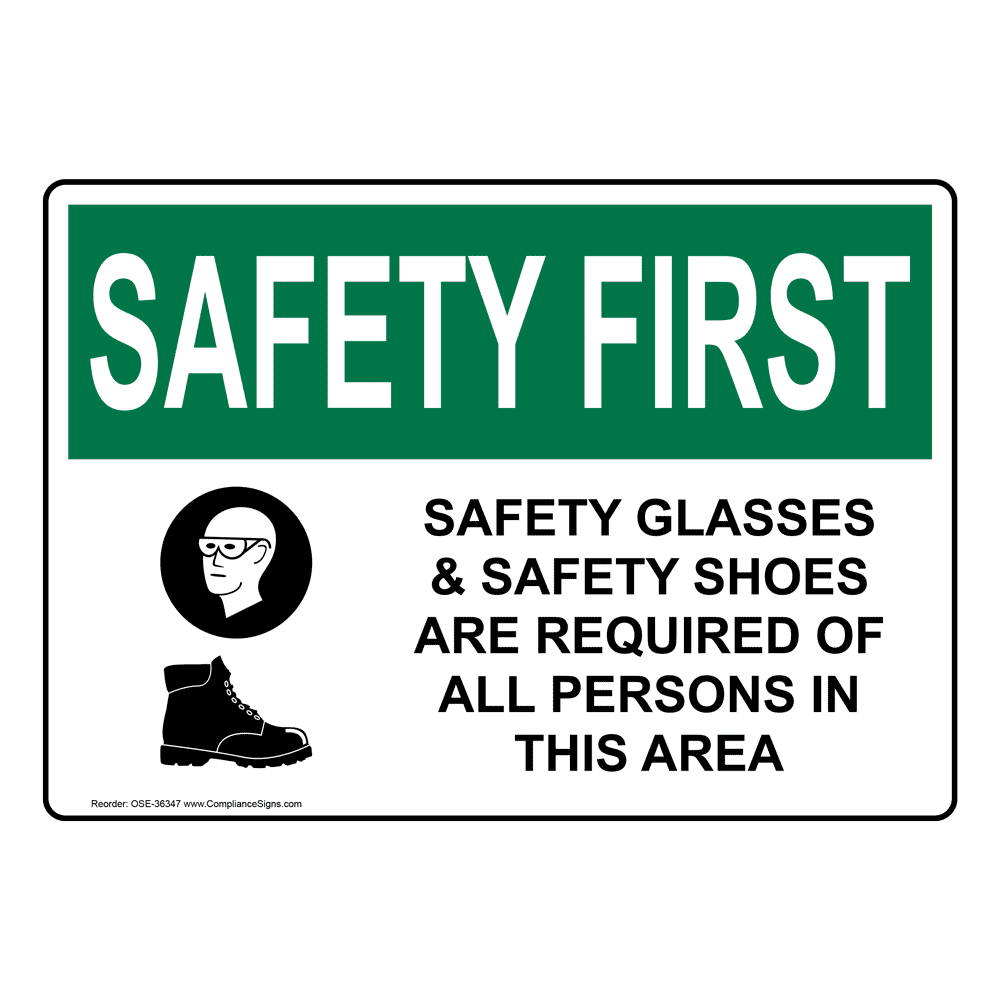 Osha Sign Safety First Safety Glasses And Safety Shoes Ppe