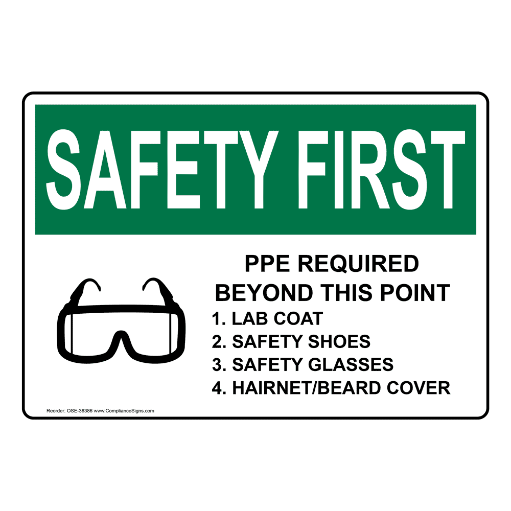 OSHA Sign - SAFETY FIRST Ppe Required Beyond This Point - PPE