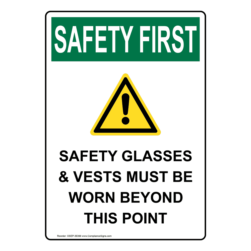 Vertical Safety Glasses And Vests Sign Osha Safety First 4119