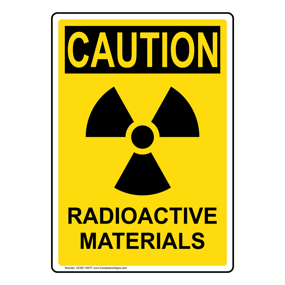 Vertical Radioactive Materials Sign OSHA CAUTION