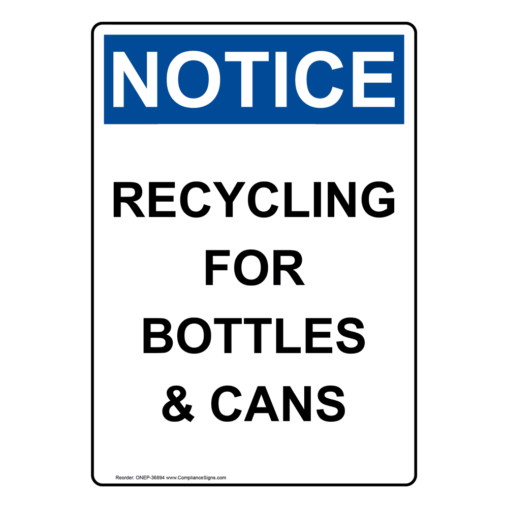 Vertical Recycling For Bottles & Cans Sign OSHA NOTICE