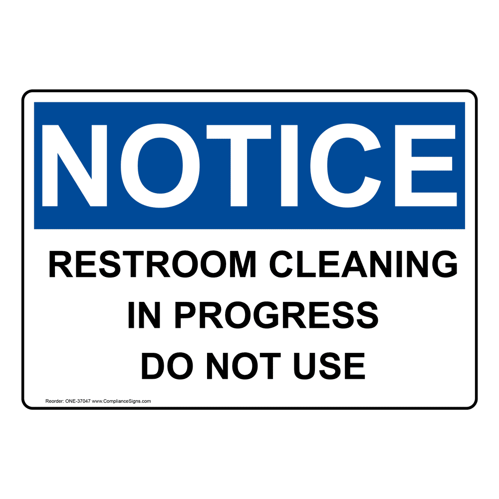 Notice Sign Restroom Cleaning In Progress Do Not Use OSHA