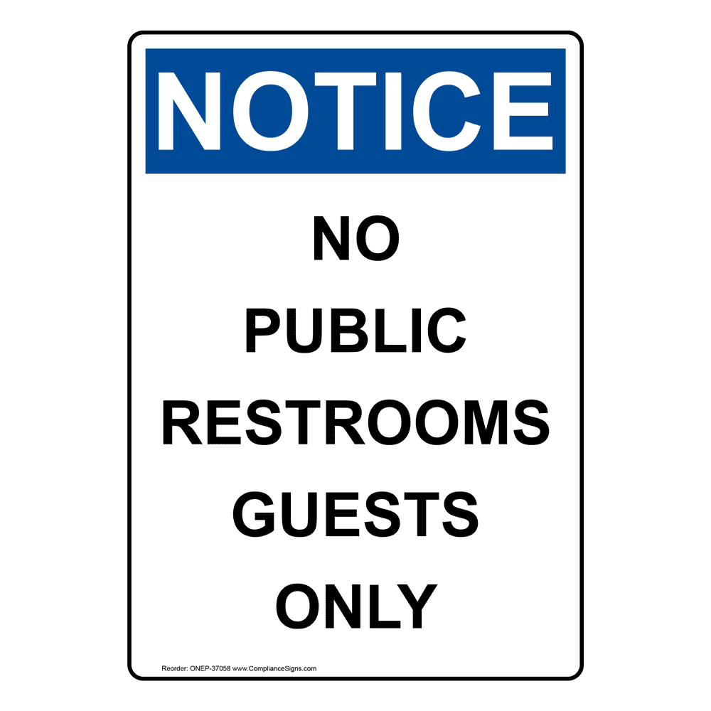 Vertical No Public Restrooms Guests Only Sign - OSHA NOTICE