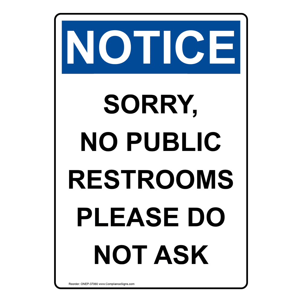 vertical-sorry-no-public-restrooms-please-sign-osha-notice