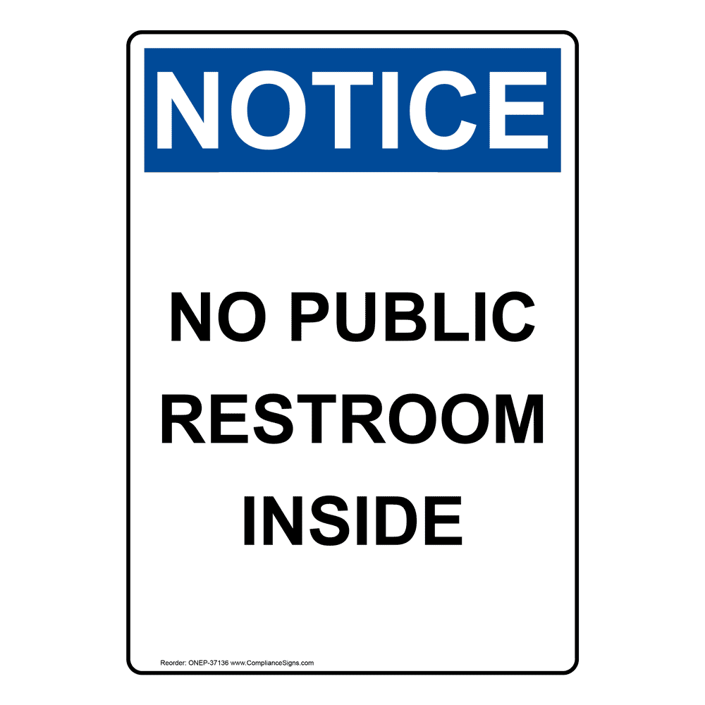 vertical-no-public-restroom-inside-sign-osha-notice