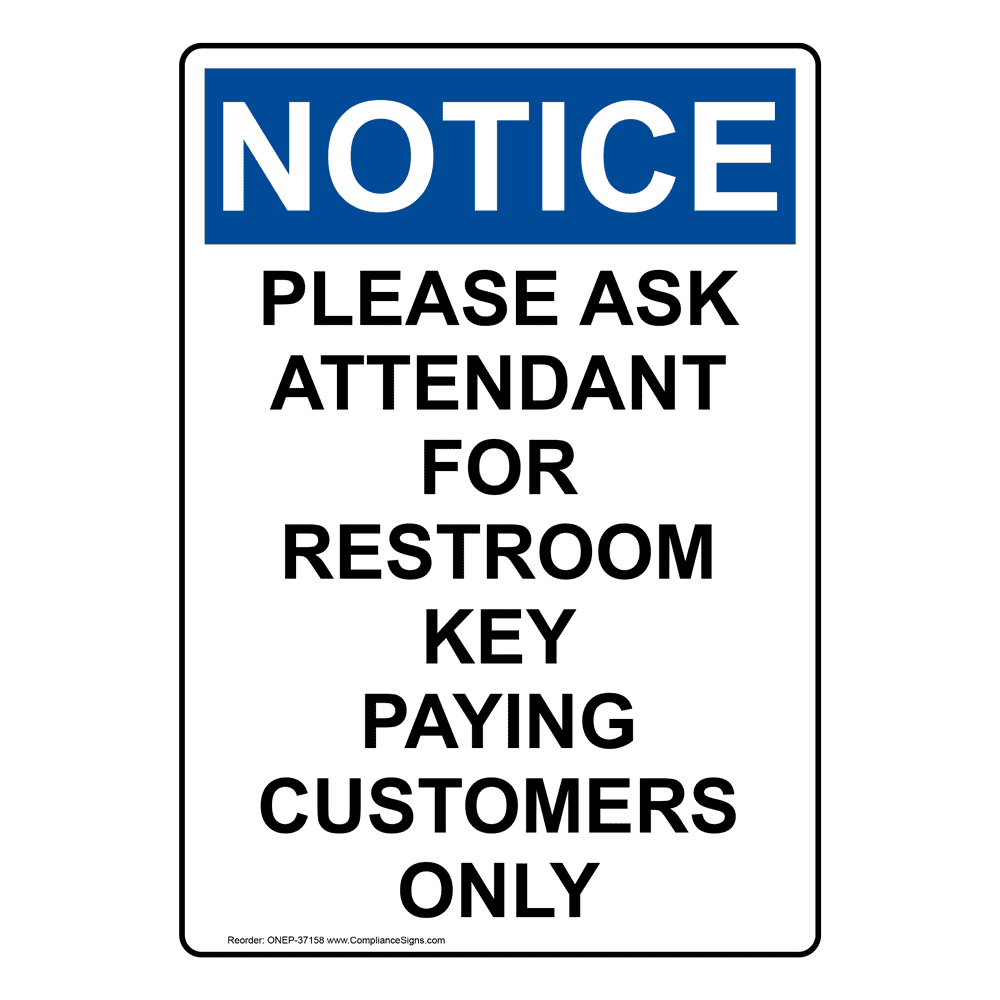 Vertical Please Ask Attendant For Restroom Sign - OSHA NOTICE