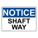 OSHA Shaft Way Sign ONE-34585