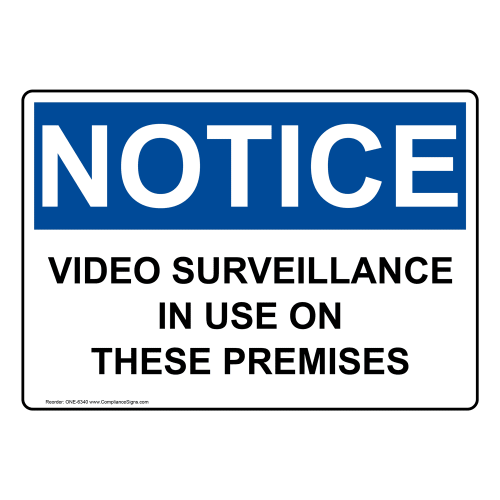 OSHA NOTICE Video Surveillance In Use On These Premises Sign