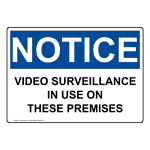 OSHA NOTICE Video Surveillance In Use On These Premises Sign ONE-6340