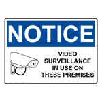 OSHA NOTICE Video Surveillance In Use On These Premises Sign ONE-9544