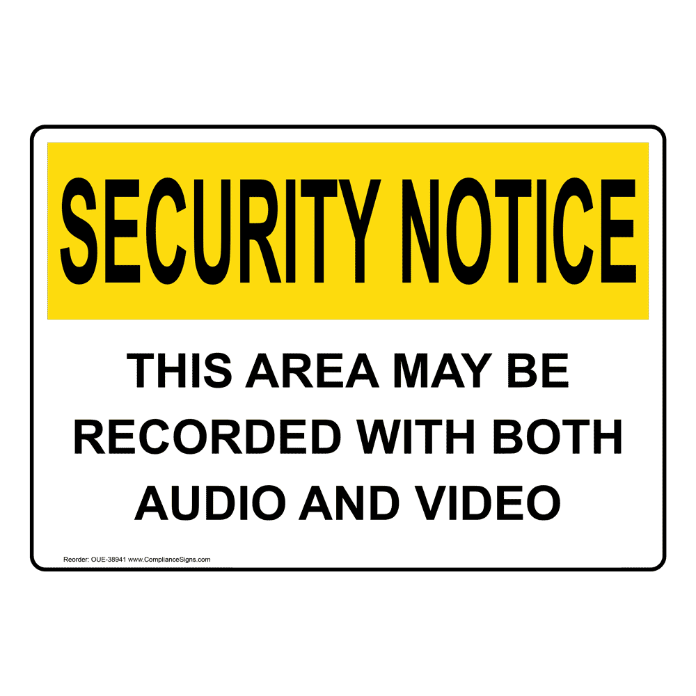 Security Notice Sign - This Area May Be Recorded - OSHA