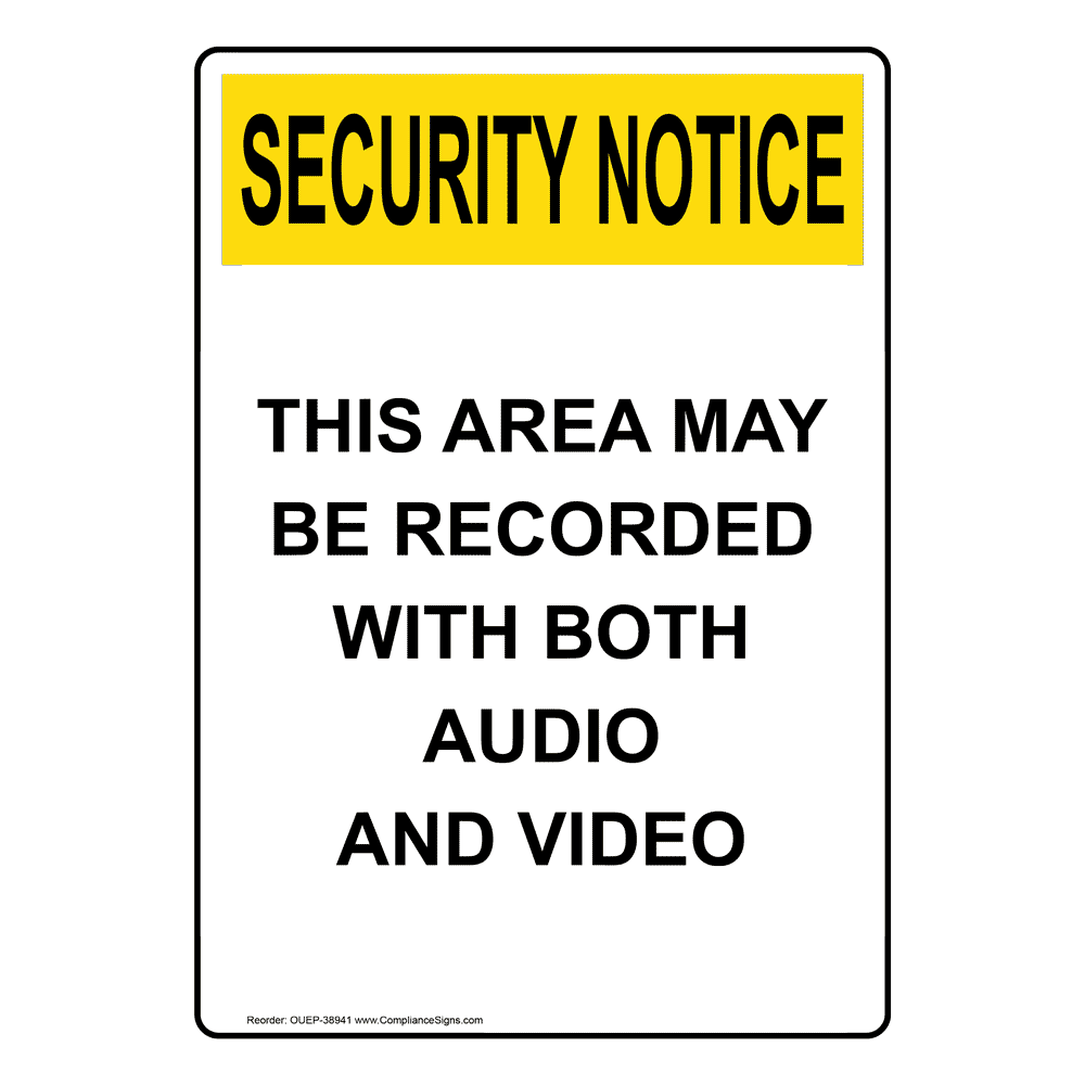 Vertical This Area May Be Recorded Sign - OSHA SECURITY NOTICE