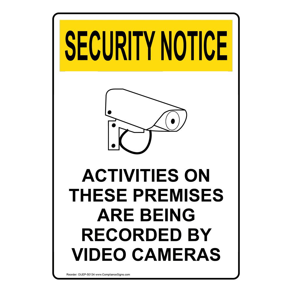 Vertical Activities On Premises Recorded Sign - OSHA SECURITY NOTICE