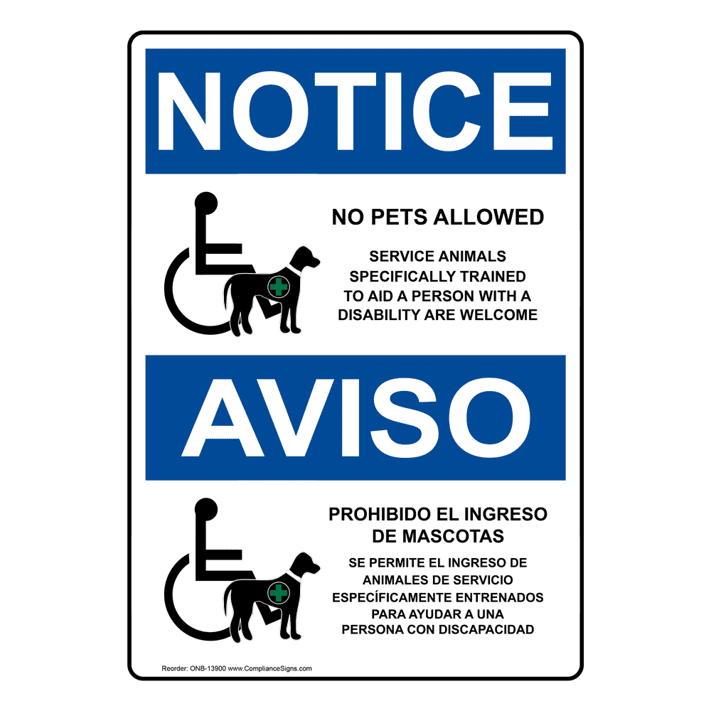 OSHA Notice NOTICE No Pets Service Animals Allowed SignHeavy Duty 