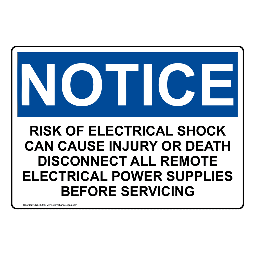 Notice Sign - Risk Of Electrical Shock Can Cause Injury - Osha