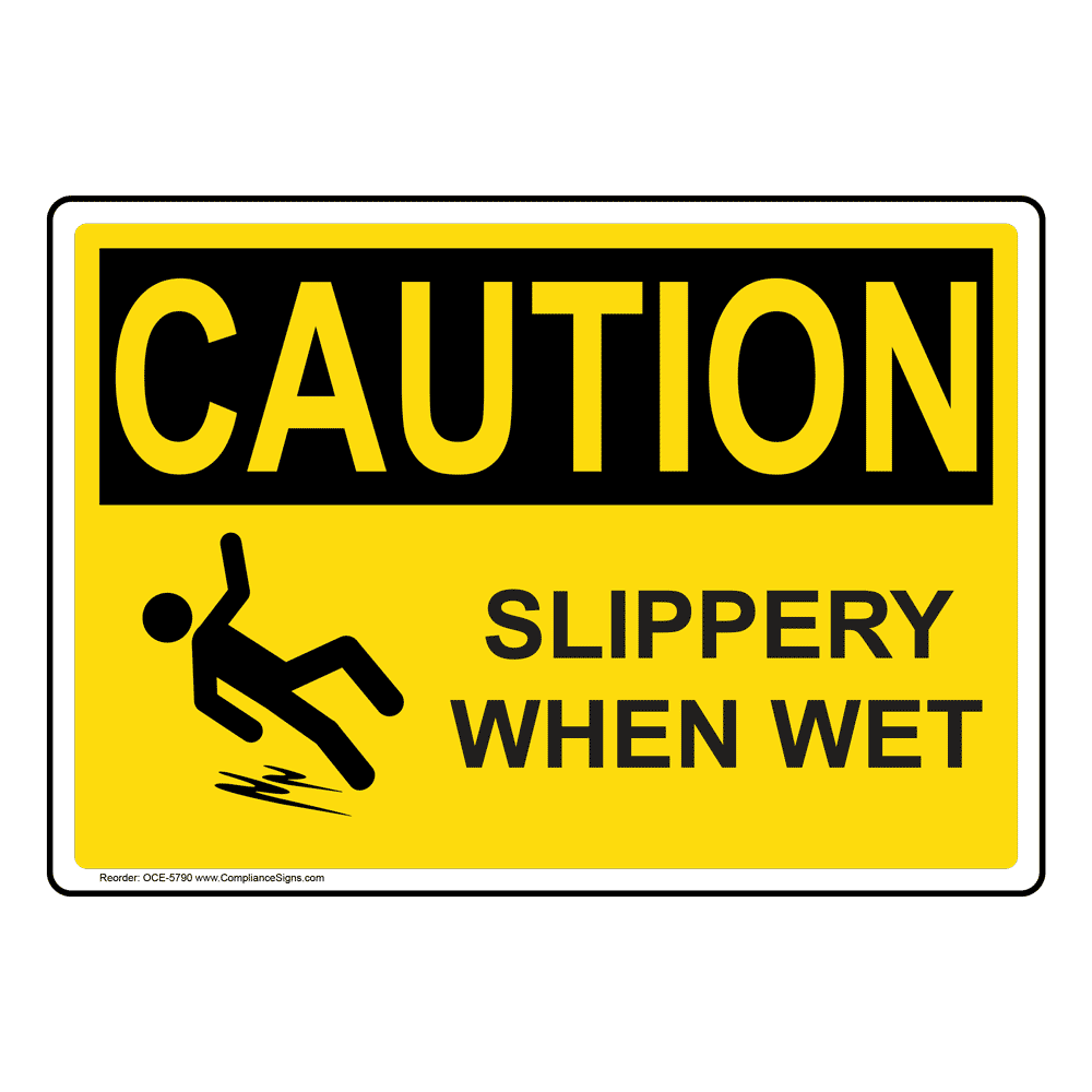 OSHA Sign - CAUTION Slippery When Wet Sign - Facilities