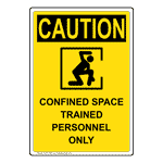 Portrait OSHA Confined Space Trained Sign With Symbol OCEP-1890