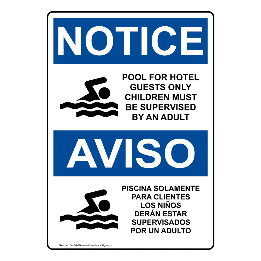 English + Spanish OSHA NOTICE Pool For Hotel Guests Only Children Sign With  Symbol ONB-9428