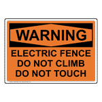 OSHA Electric Fence Do Not Climb Do Not Touch Sign OWE-28380
