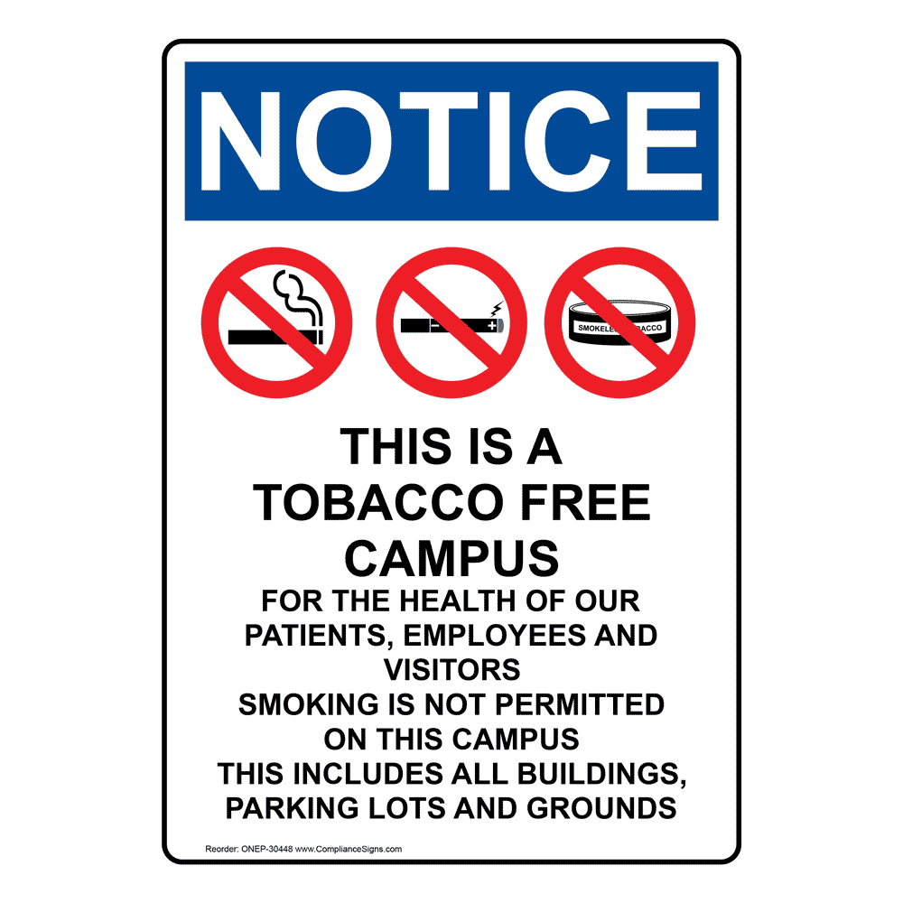 NOTICE Sign - Tobacco Free Campus For Health Of Our Patients