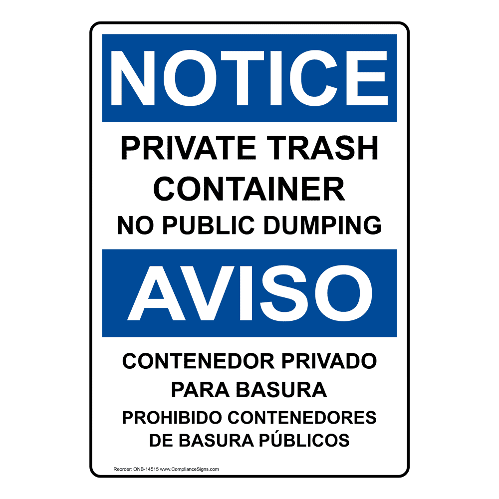 English + Spanish OSHA NOTICE Private Trash Container No Public Dumping Sign