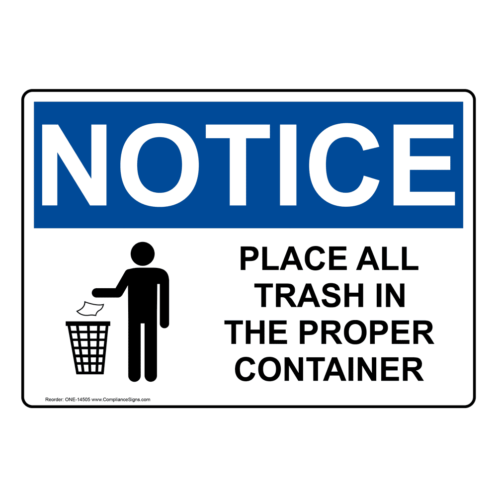 OSHA Notice Garbage Can Sign With SymbolHeavy Duty Sign or Label 