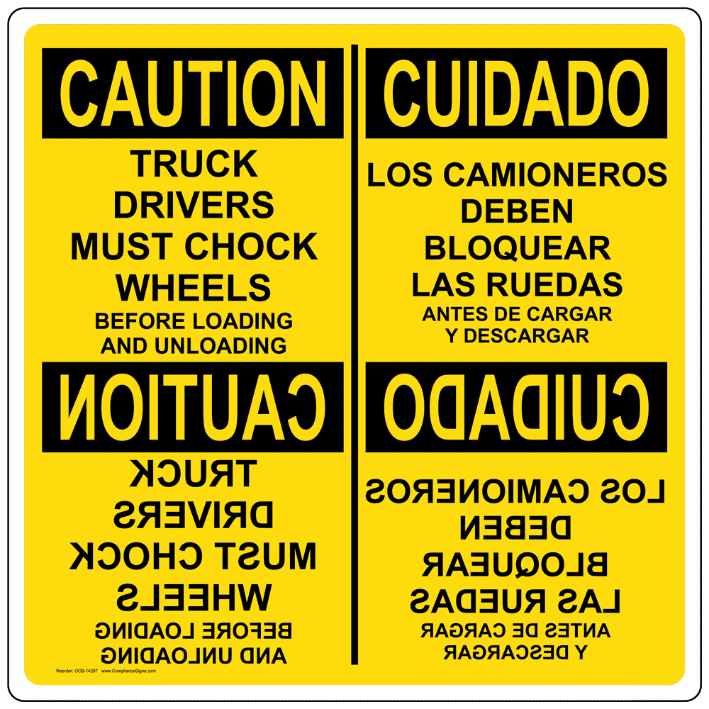 OSHA CAUTION Truck Drivers Must Chock Wheels Bilingual Sign OCB14297