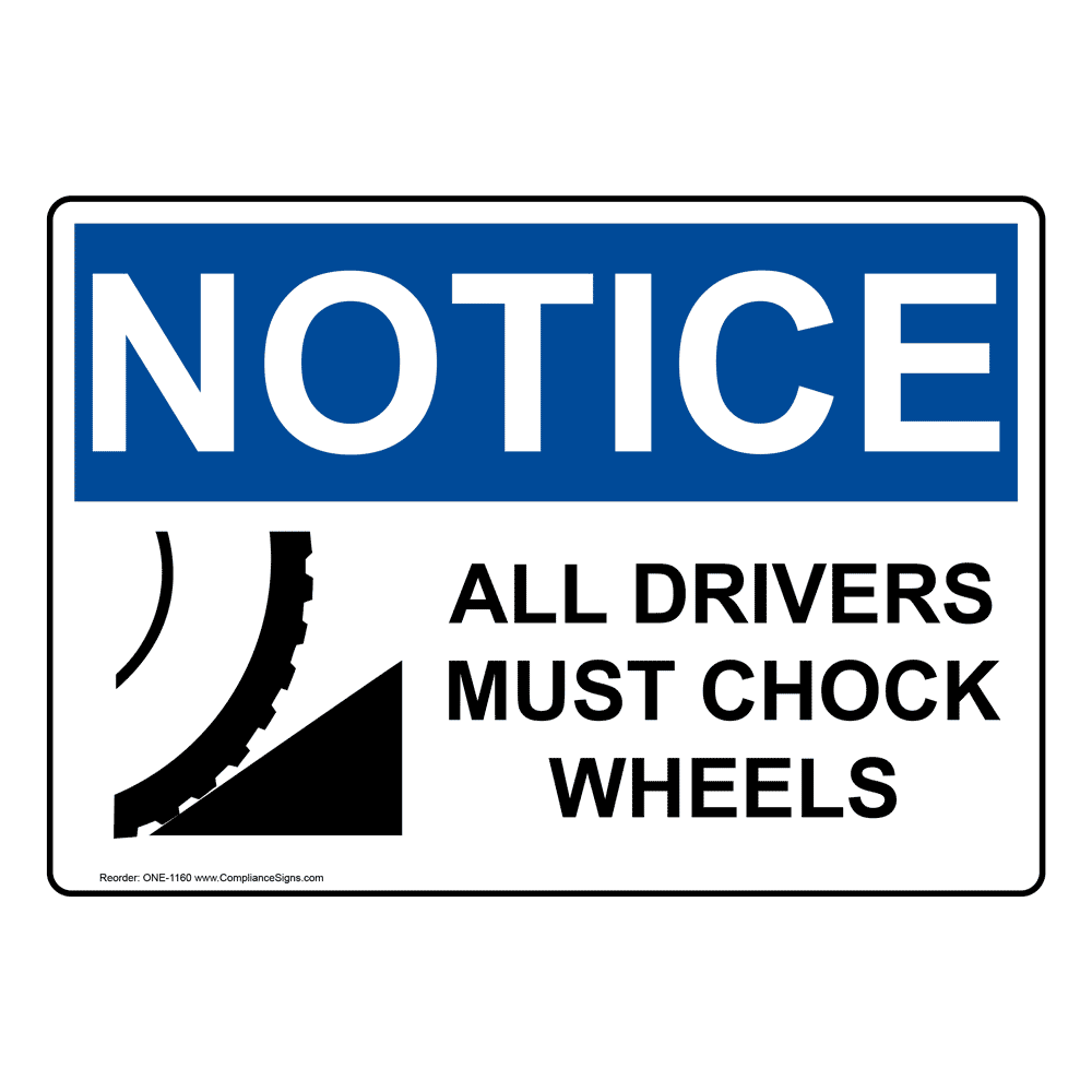 10x14 OSHA Safety Sign Caution Sign Drivers Must Chock Wheels On Both Sides 