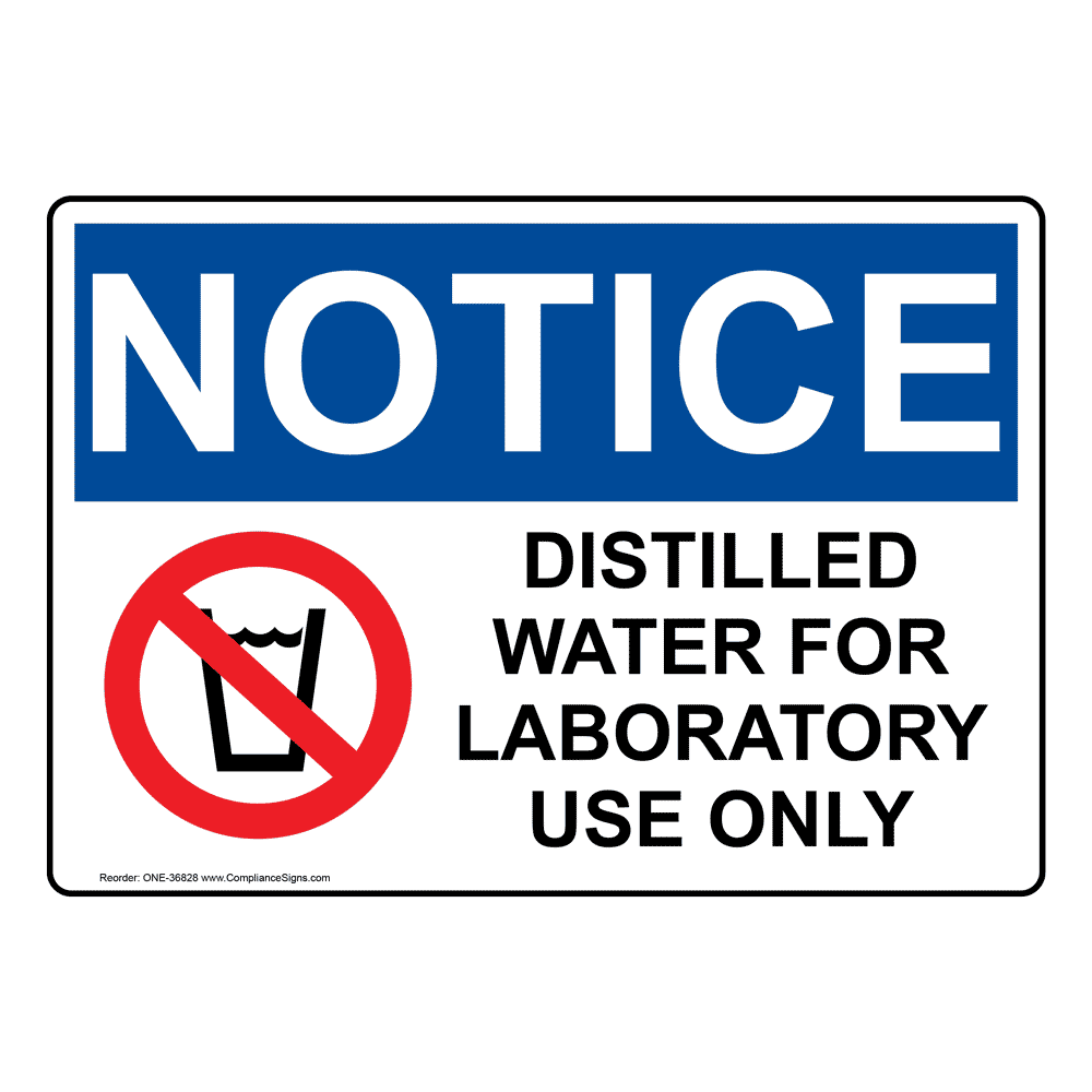 Notice Sign - Distilled Water For Laboratory - OSHA