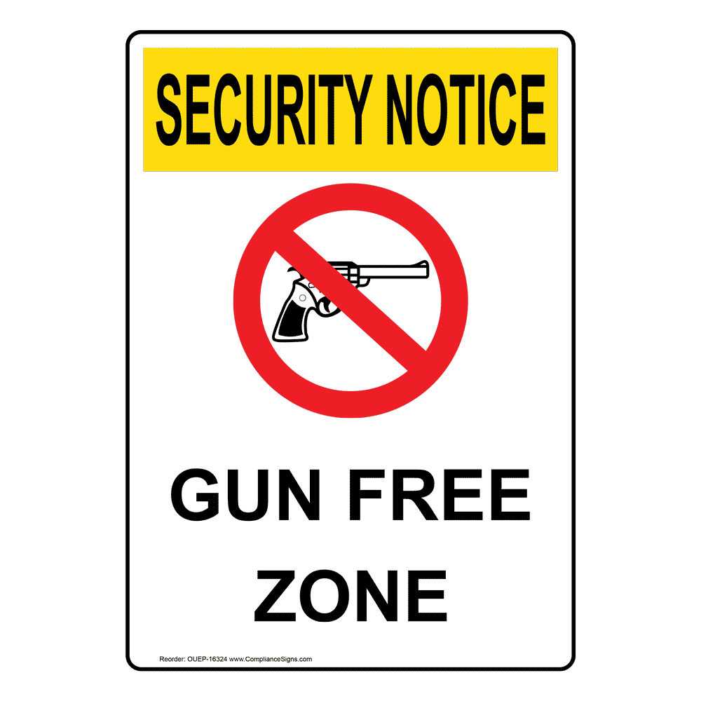 Vertical Gun Free Zone Sign OSHA SECURITY NOTICE