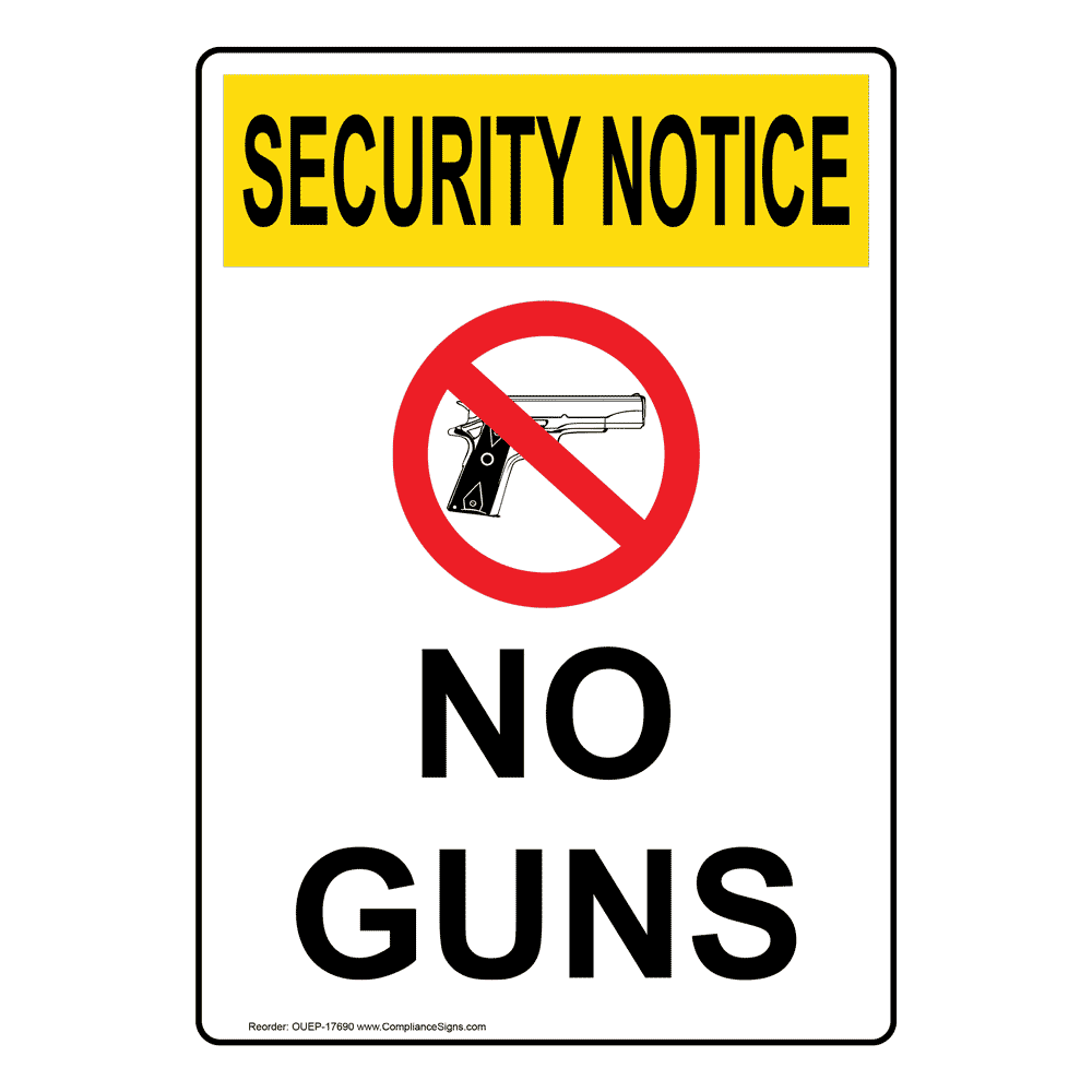 Vertical No Guns Sign - Osha Security Notice