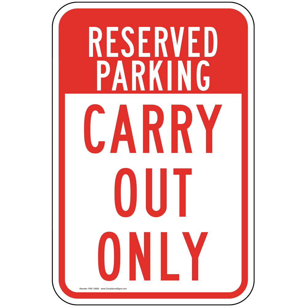 vertical-sign-parking-reserved-reserved-parking-carry-out-only-sign