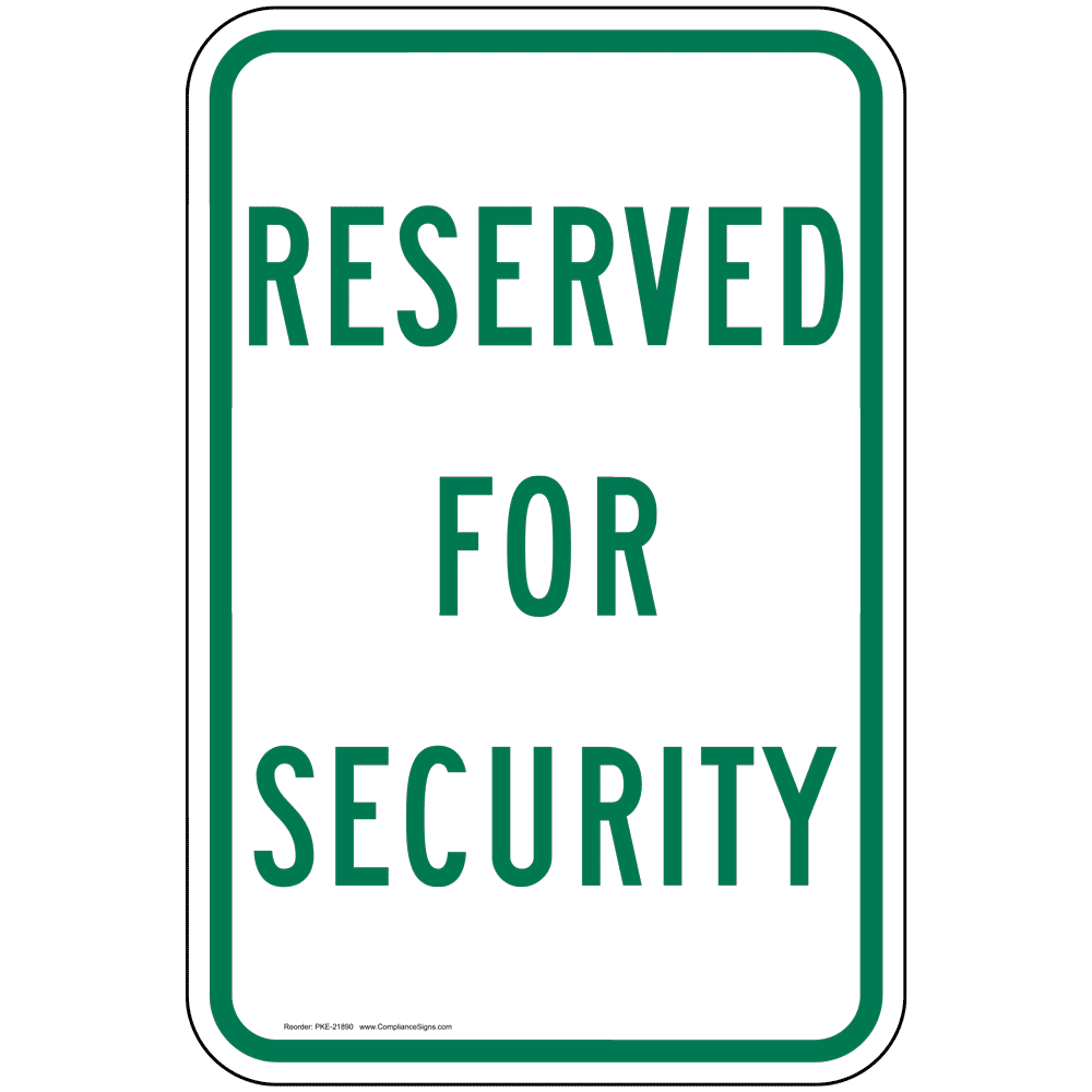 Reserved Unit Signs Vertical Sign - Parking Reserved - Reserved For Security Sign