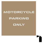 MOTORCYCLE PARKING ONLY Stencil NHE-19069 Parking Reserved