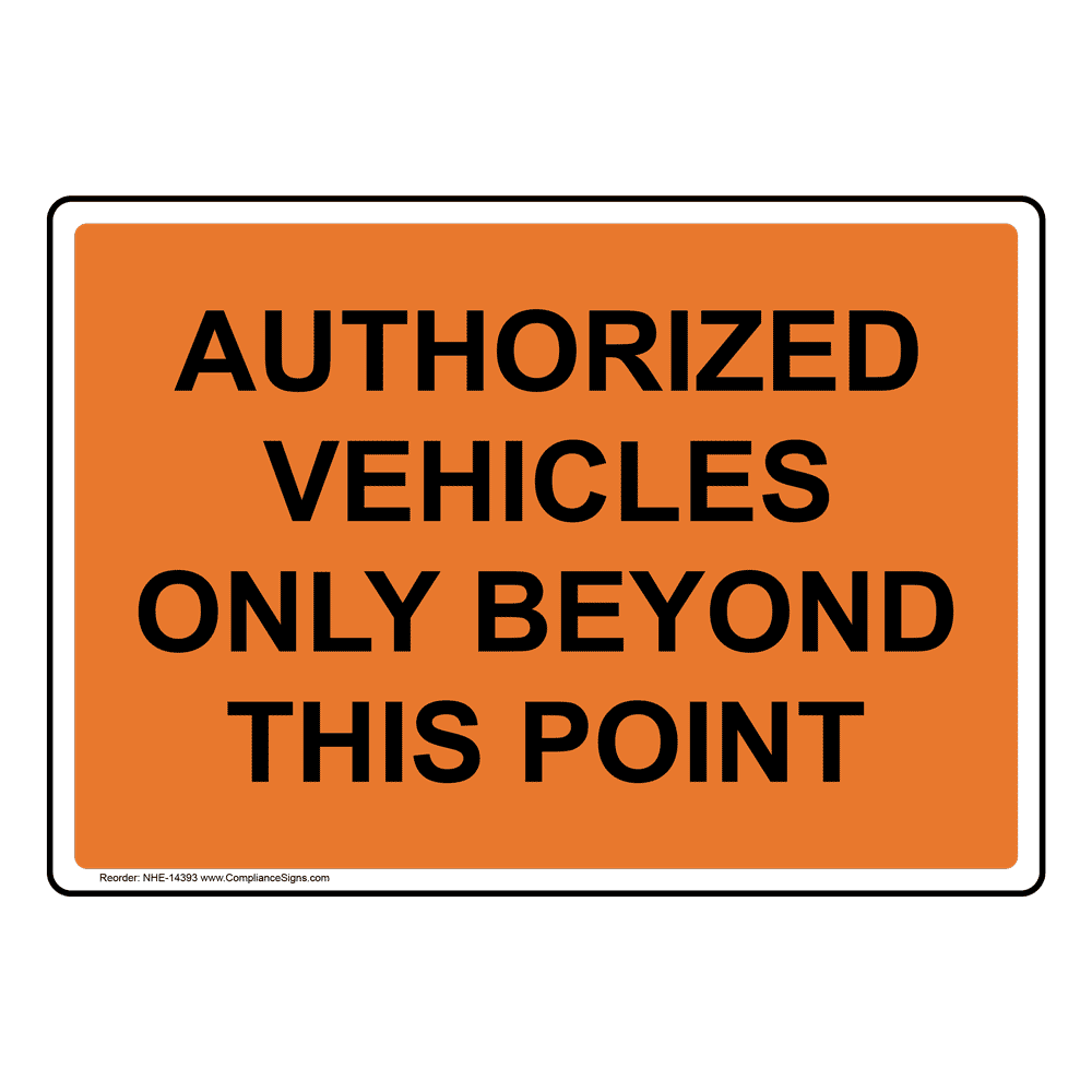 rectangle-orange-authorized-vehicles-only-sign-or-label