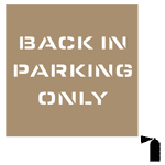 BACK IN PARKING ONLY Stencil NHE-19030 Parking Lot / Garage