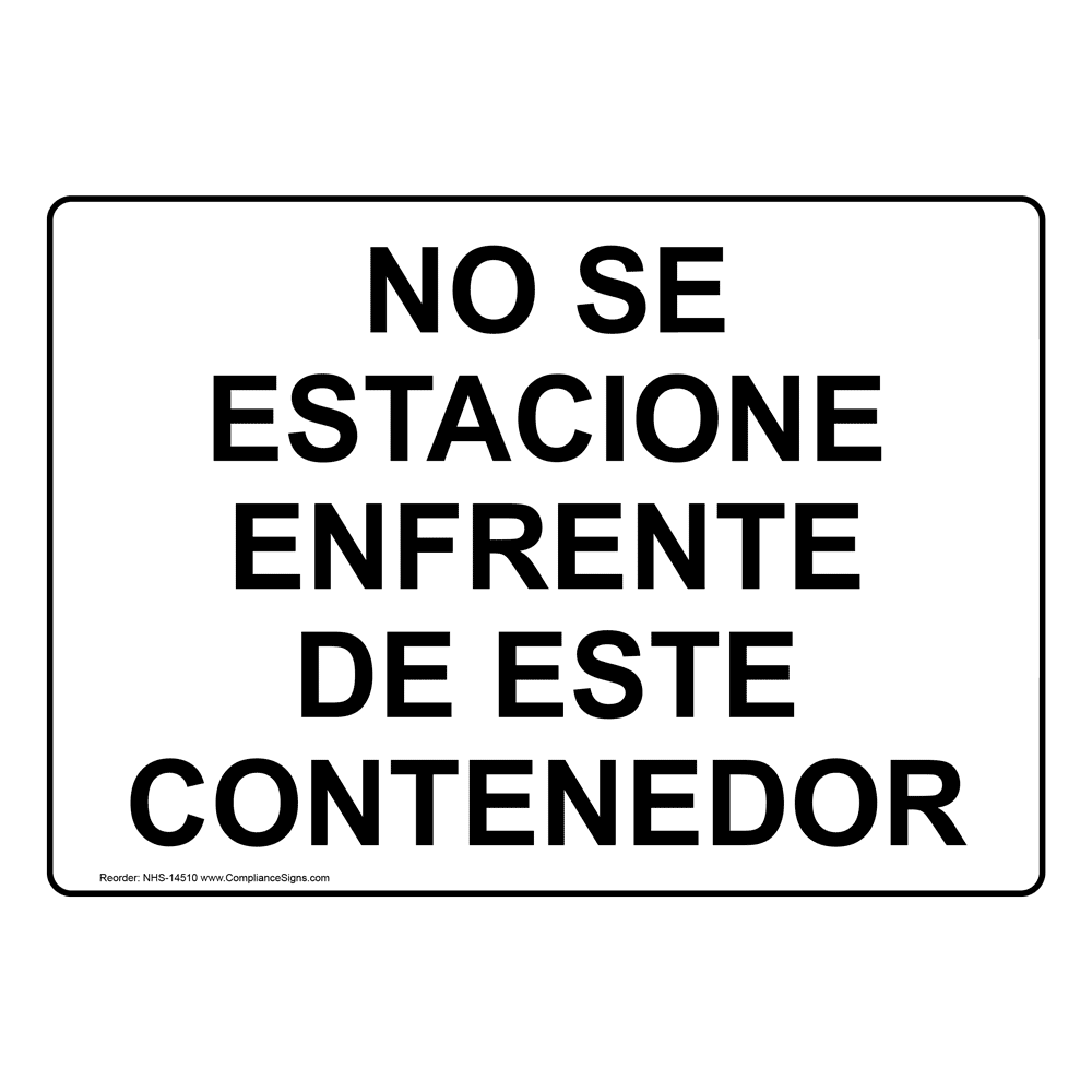 spanish-dumpster-sign-no-parking-in-front-of-this-container-spanish