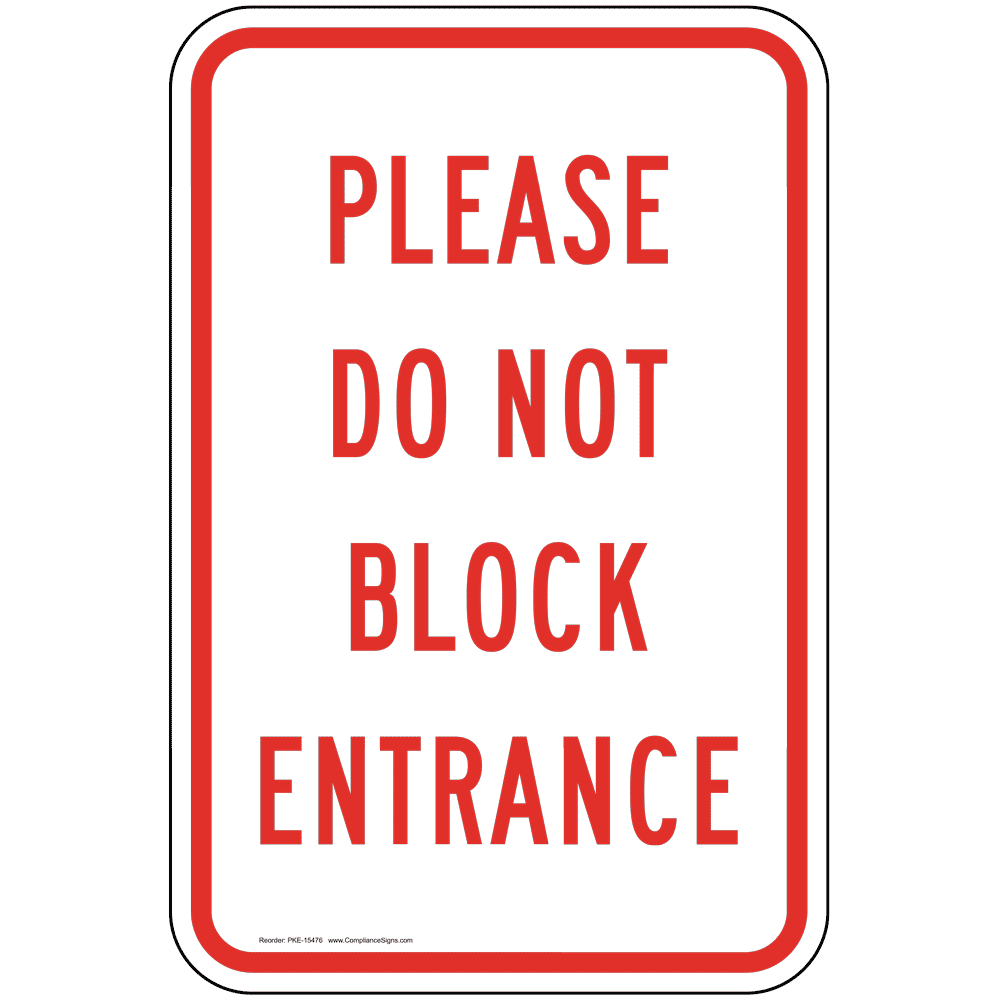 Size Options Vehicle No Parking Gates Entry Exit Do Not Block Gate Access Sign 