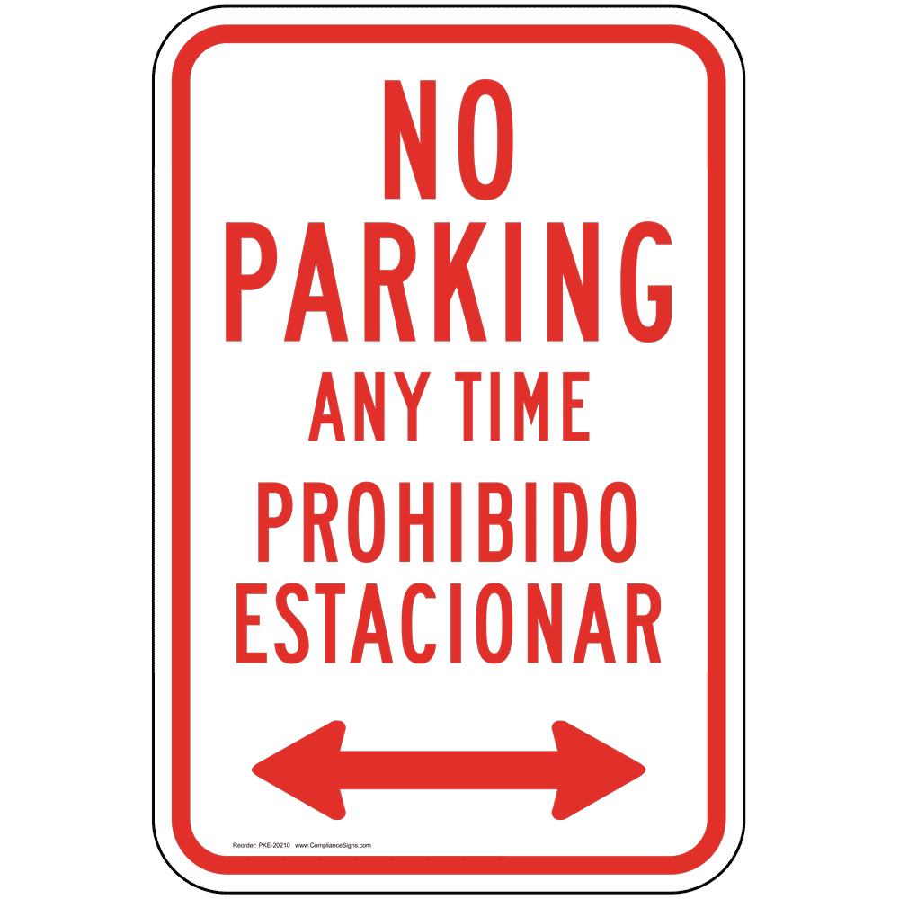 Vertical Sign - No Parking Any Time Bilingual With Arrows