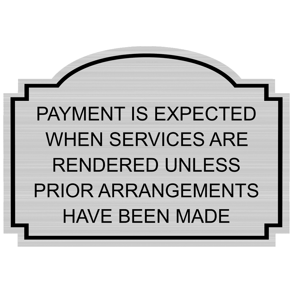 payment-expected-services-rendered-engraved-sign-egre-18021-blkonslvr