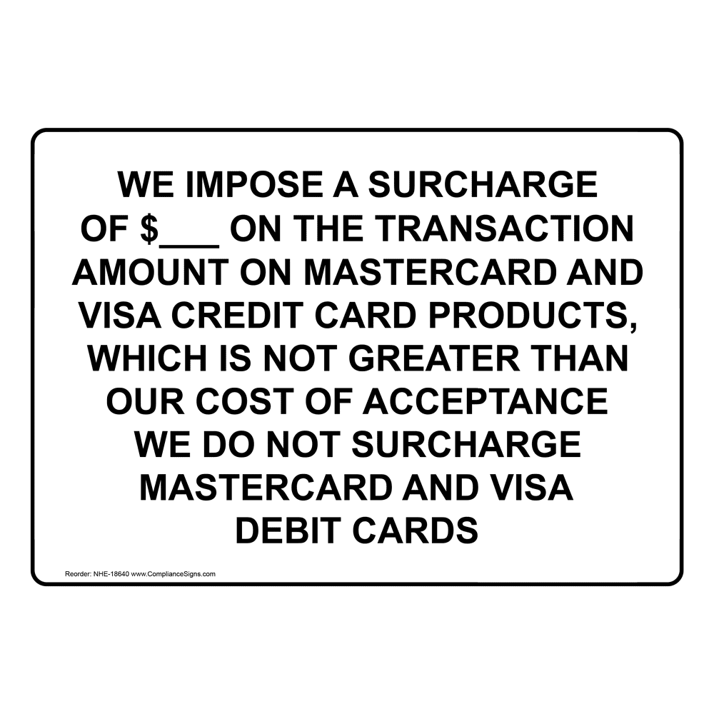 Dining / Hospitality / Retail Custom Sign Surcharge On Credit Cards