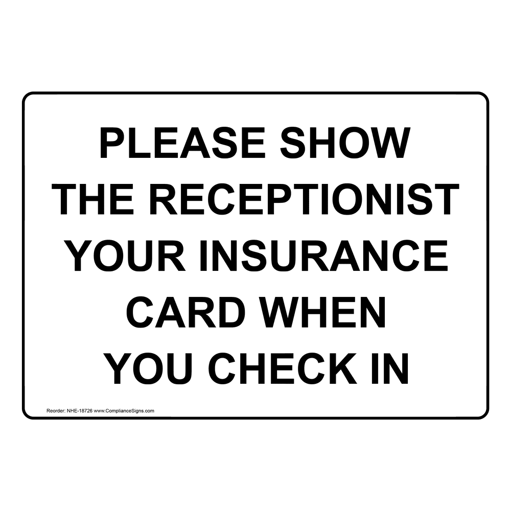 customer-service-policies-sign-show-insurance-card-when-you-check-in