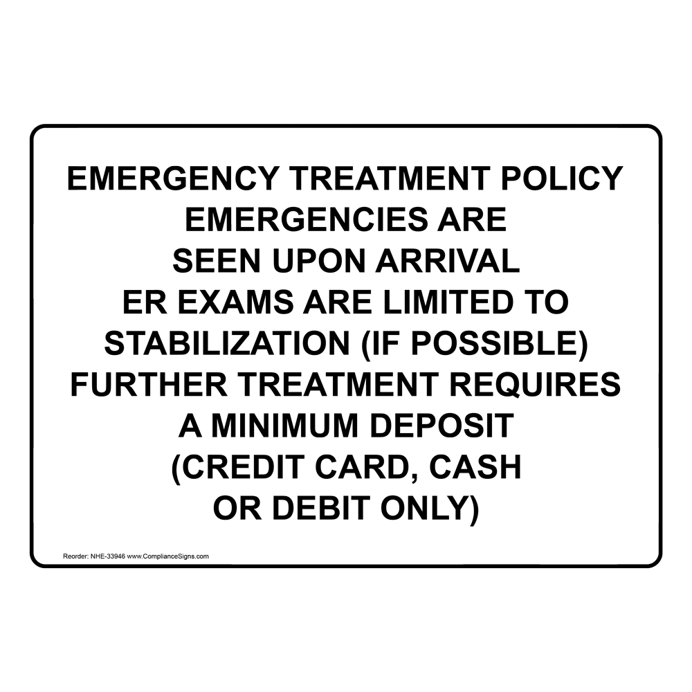 medical-facility-sign-emergency-treatment-policy-emergencies-are-seen