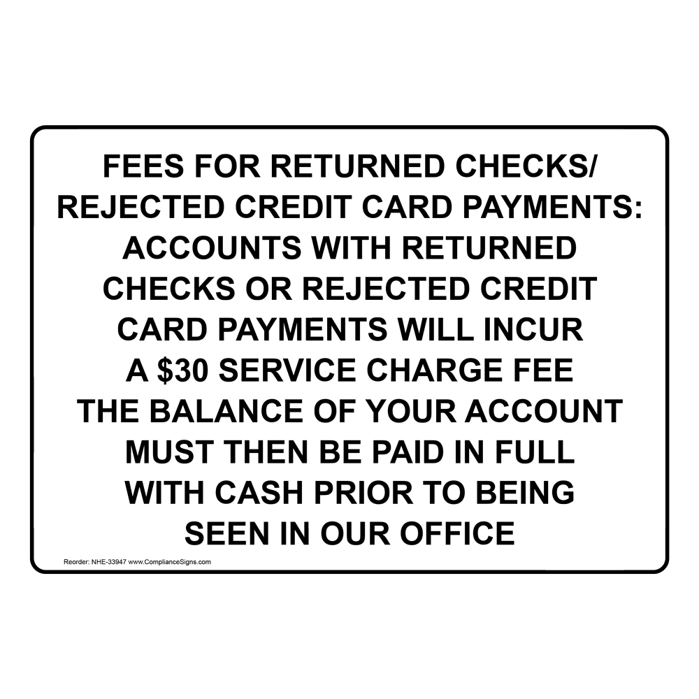 safety-sign-fees-for-returned-checks-rejected-credit-card