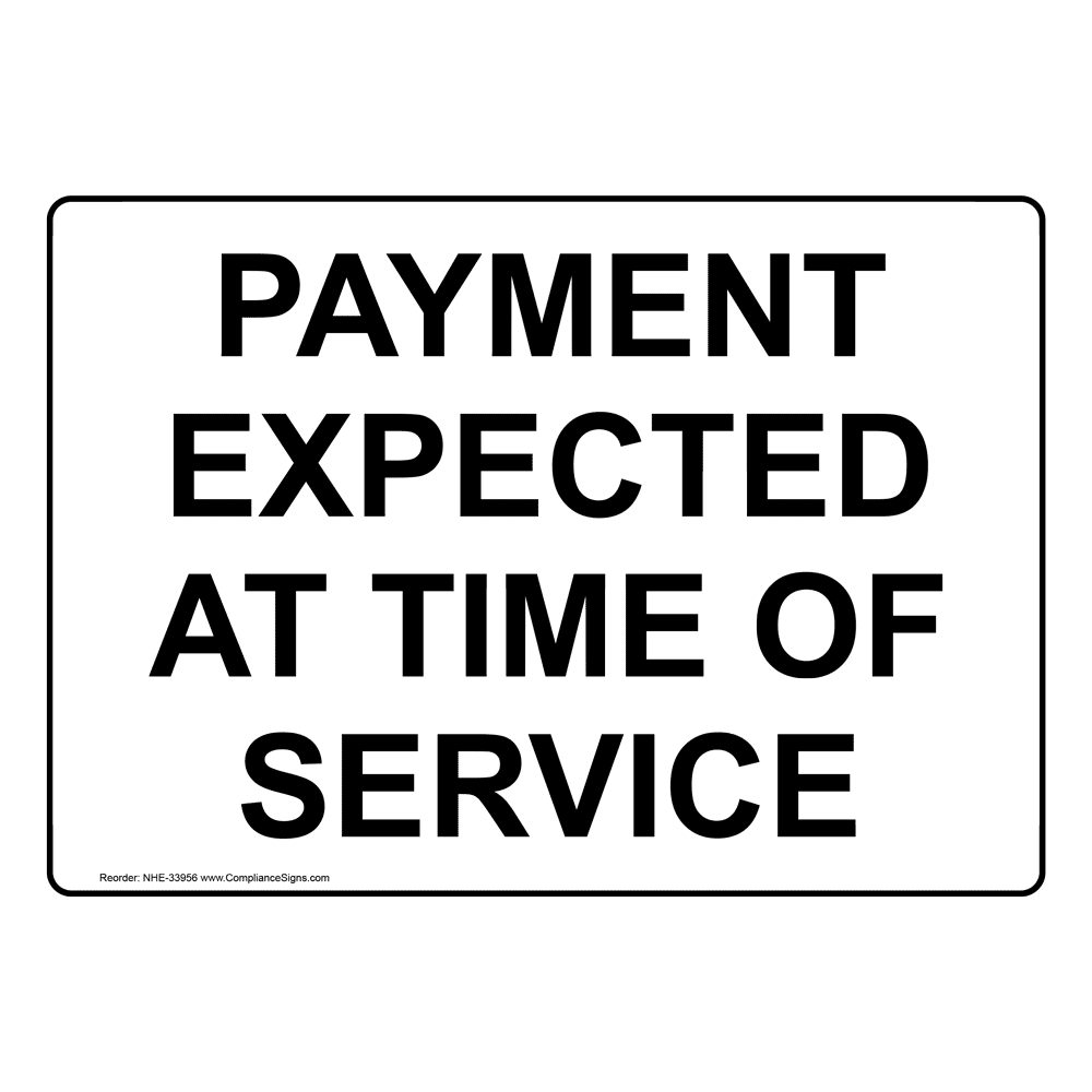 customer-service-policies-sign-payment-expected-at-time-of-service