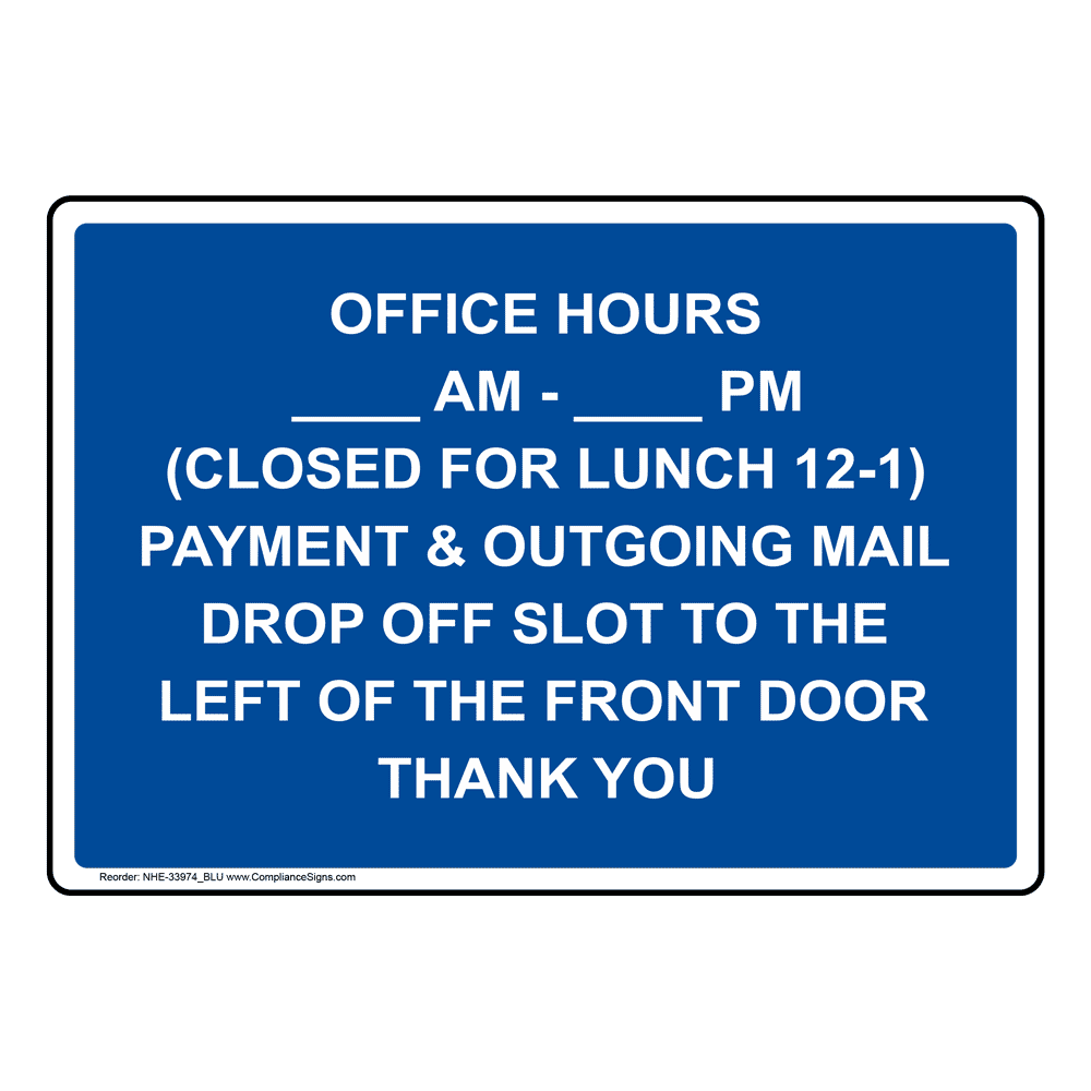 Custom Sign Office Hours Am Pm Closed For