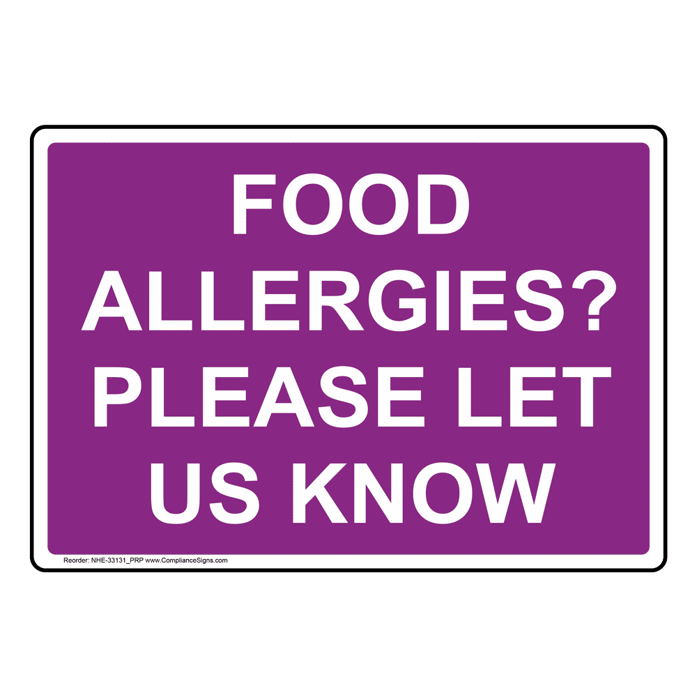 Food Prep Kitchen Safety Sign Food Allergies Please Let Us Know