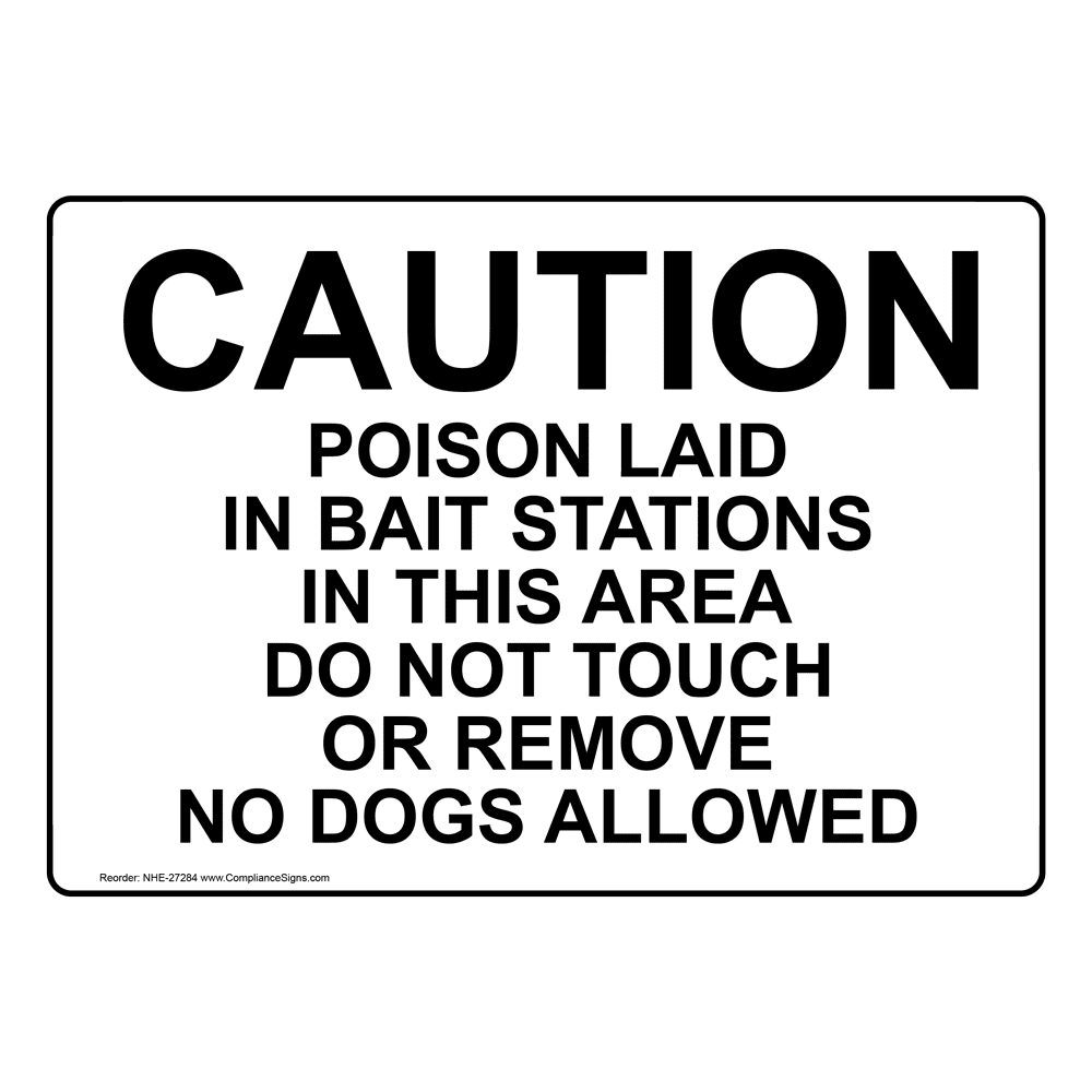 Caution Poison Laid In Bait Stations Sign NHE-27284