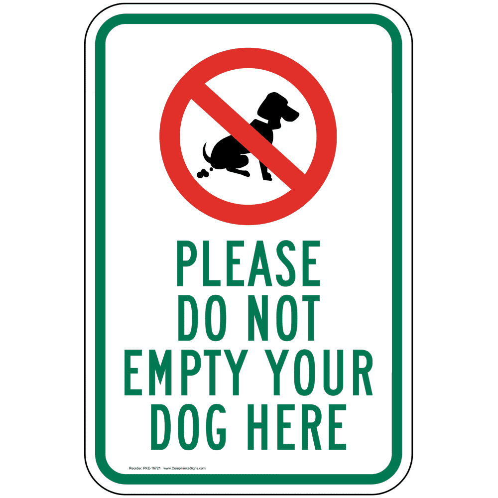 Vertical Sign - Pet Rules - Please Do Not Empty Your Dog Here Sign